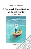 L'impossibile solitudine delle sette note. Cielo salato libro di Romano Maurizio