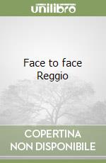 Face to face Reggio libro