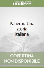 Panerai. Una storia italiana Loris Pasetto e Luciano Cipullo