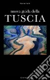 Nuova guida della Tuscia libro