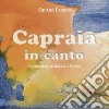 Capraia in Canto. Omaggio all'ultimo scoglio dell'Arcipelago Toscano libro