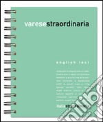 Varesestraordinaria 2015. Un network di opportunità. Ediz. multilingue libro