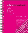 Milanostraordinaria. Ediz. multilingue libro