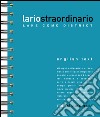 Lariostraordinario. Lake Como district libro