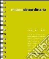 Milanostraordinaria 2016. Ediz. multilingue libro di Bassi F. (cur.)