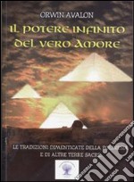 Il potere infinito del vero amore. Le tradizioni dimenticate della Polinesia