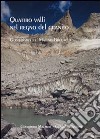 Quattro valli nel regno del granito. Geoturismo nel Masino, Codera, Bregaglia libro