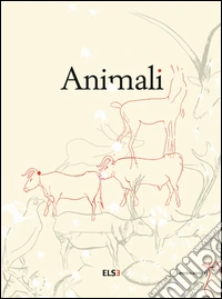 Animali. Ediz. limitata