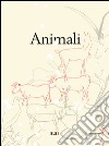 Animali. Ediz. limitata libro