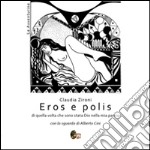 Eros e polis. Di quella volta che sono stata Dio nella mia pancia libro