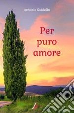 Per puro amore libro