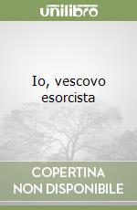 Io, vescovo esorcista