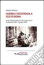 Guerra e Resistenza a Sud di Roma. Monti Prenestini ed alta Valle del Sacco (8 settembre 1943-5 giugno 1944) libro