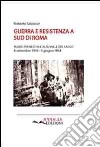 Guerra e Resistenza a Sud di Roma. Monti Prenestini ed alta Valle del Sacco (8 settembre 1943-5 giugno 1944) libro