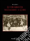 Le origini del socialismo a Cori libro