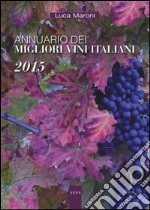 Annuario dei migliori vini italiani 2015 libro