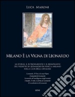 Milano è la vigna di Leonardo