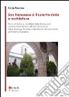 San Francesco di Paola tra storia e architettura libro