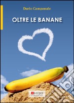 Oltre le banane