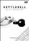 Kettlebell. Duro e essenziale. DVD libro