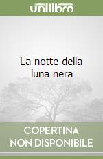 La notte della luna nera libro