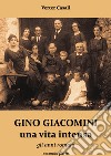 Gino Giacomini, una vita intensa. Vol. 2: Gli anni romani libro