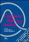 L'opinione degli italiani. Annuario 2013 libro di Piepoli N. (cur.) Baldassari R. (cur.)