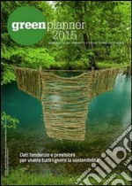 Green planner 2015. Almanacco delle tecnologie e dei progetti verdi libro