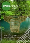 Green planner 2016. Almanacco delle tecnologie e dei progetti verdi libro