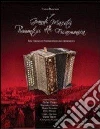 I grandi maestri piemontesi della fisarmonica. Ediz. multilingue. Con CD Audio libro