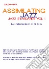 Assimilating jazz. Jazz standards. Con CD-Audio. Vol. 1 libro