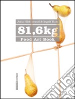 81,6 kg. Foot art book. Ediz. tedesca libro