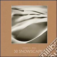 30 Snowscapes. Ediz. tedesca libro