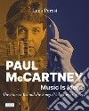 Paul McCartney: music is ideas. The stories behind the songs. Vol. 1: 1970-1989 libro