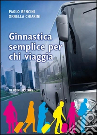 Ginnastica semplice per chi viaggia libro