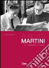 Alberto Martini. Un rivoluzionario a fascicoli libro