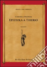 Epistola a Tiberio. Chronica Pisonum