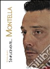 Semplicemente... Montella libro