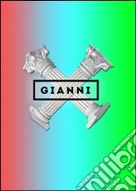 Gianni. Non è importante i soldi libro