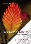 Le fronde perdute. Alla ricerca della natura libro