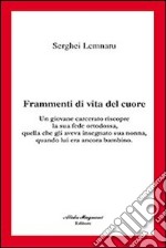 Frammenti di vita del cuore