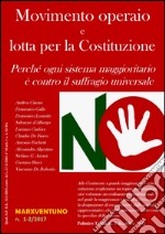 Movimento operaio e lotta per la Costituzione. Perché ogni sistema maggioritario è contro il suffragio universale libro