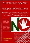 Movimento operaio e lotta per la Costituzione. Perché ogni sistema maggioritario è contro il suffragio universale libro