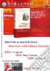 Interviste ai marxisti cinesi-Interviews with Chinese Marxists. Ediz. bilingue libro