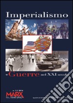 Imperialismo e guerre nel XXI secolo. Quaderno speciale di MarxVentuno vol. 1-2 libro