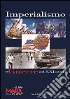 Imperialismo e guerre nel XXI secolo. Quaderno speciale di MarxVentuno vol. 1-2 libro