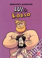 Lui & l'orso