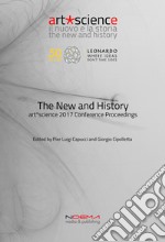 The new and history. Art science. Conference proceedings (Bologna, 3-5 luglio 2017)