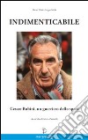 Indimenticabile Cesare Rubini, un guerriero dello sport libro di Eleni Oscar Meda Sergio Zaninelli M. (cur.)