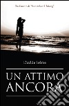 Un attimo ancora libro